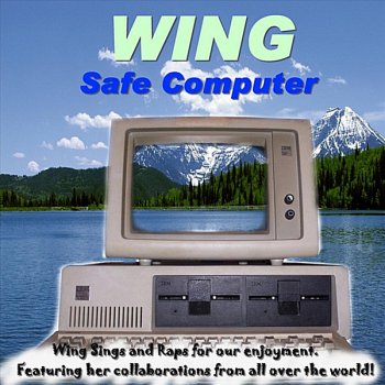Wing Safe Computer (Feat. Rappy McRapperson, Shinobi Onibocho, Mc Wreckshin)