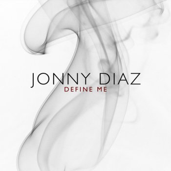 Jonny Diaz Define Me