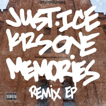 Just Ice feat. KRS-One Memories T.M.E. (Dub Edit)