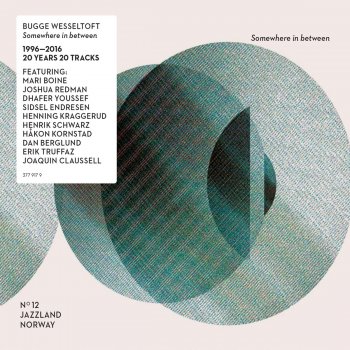 Bugge Wesseltoft You Might Say (2016 Version)