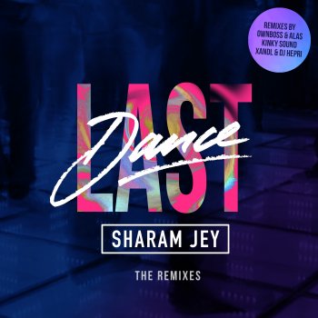 Sharam Jey Last Dance (Xandl, DJ Hepri Remix)