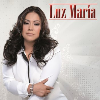 Luz Maria Ya Te Olvidé