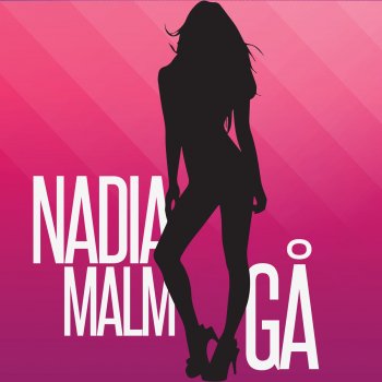 Nadia Malm Gå