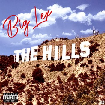 Big Lex The Hills