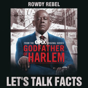 Godfather of Harlem feat. Rowdy Rebel Let's Talk Facts (feat. Rowdy Rebel)