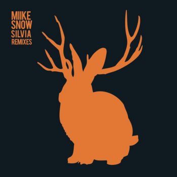 Miike Snow Silvia (Sebastian Ingrosso & Dirty South Remix)