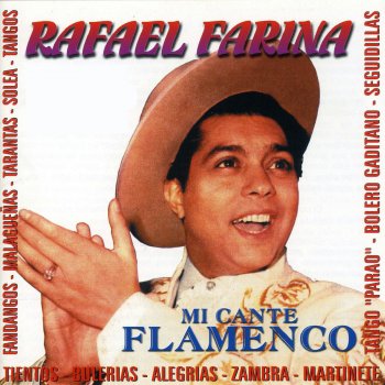 Rafael Farina A Canela y Clavo (Seguidillas)