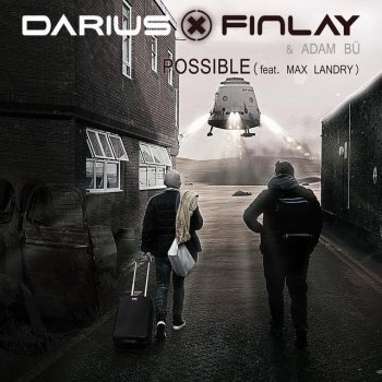 Darius & Finlay feat. Adam Bü & Max Landry Possible - Extended Mix