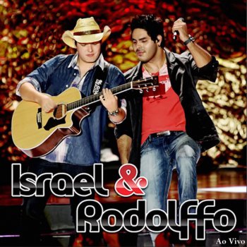 Israel & Rodolffo Frio e Calor - Ao Vivo