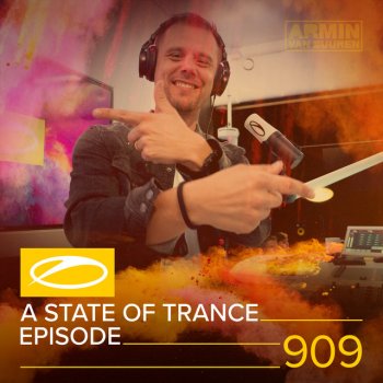 Armin van Buuren A State Of Trance (ASOT 909) - Outro