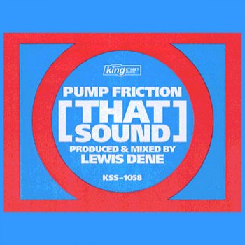 Pump Friction That Sound (Club Mix)