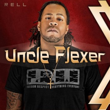 Rell Uncle Flexer