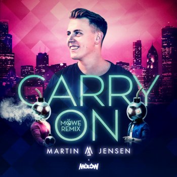 Martin Jensen feat. MOLOW & Möwe Carry On - MÖWE Remix