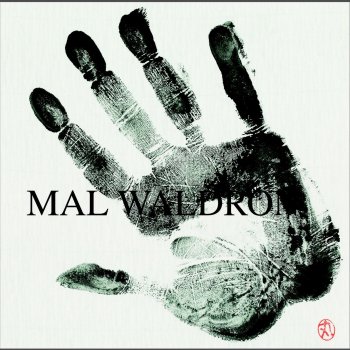 Mal Waldron I Didn't Know What Time It Was