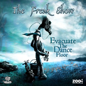 The Freak Show Evacuate the Dance Floor (Octagon Remix)