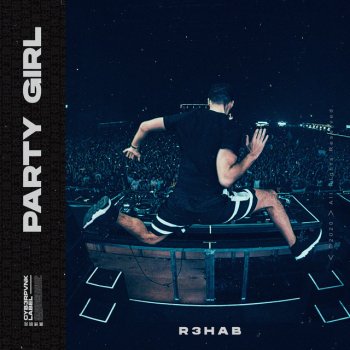 R3HAB Party Girl