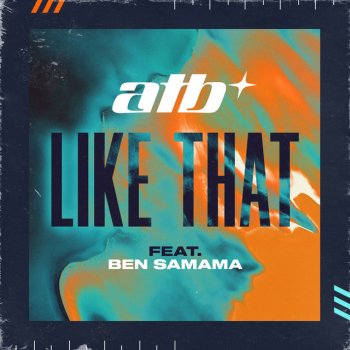 ATB feat. Ben Samama Like That