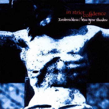 In Strict Confidence Kiss Your Shadow (Extended Version)