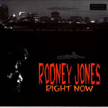 Rodney Jones Right Now!