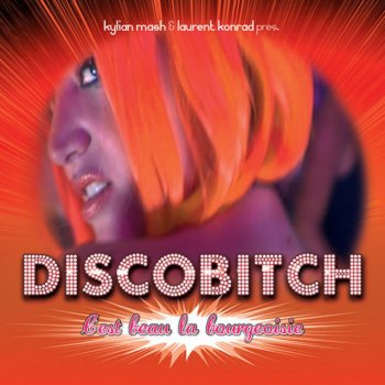 Discobitch C'est beau la bourgeoisie (Kevin Tandarsen & Upermost Remix)