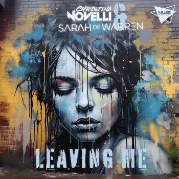 Christina Novelli feat. Sarah de Warren Leaving Me