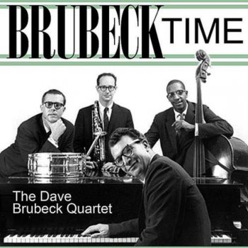 The Dave Brubeck Quartet Keepin' Out of Mischief Now