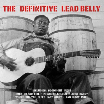 Lead Belly When the Boys Were Out in the Western Plain