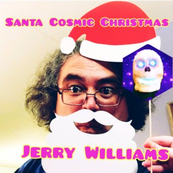 Jerry Williams Santa Cosmic Christmas