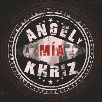Angel y Khriz Mía
