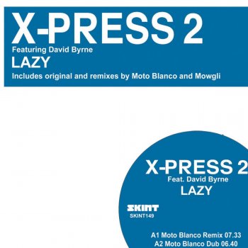 X-Press 2 feat. David Byrne Lazy (Moto Blanco Mix)