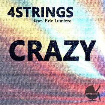 4 Strings feat. Eric Lumiere Crazy - CJ Stone & Milo.nl Remix