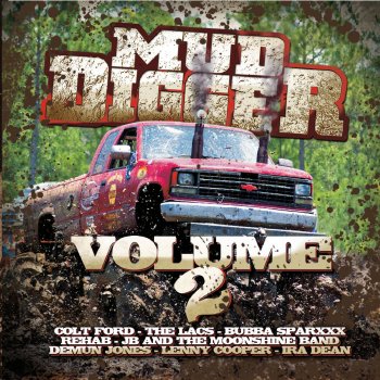 Mud Digger, The Lacs & Ira Dean Kickin Up Mud (Remix) (feat. The Lacs & Ira Dean)