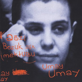Umay Umay Kalbi Camdan (2. Versiyon)
