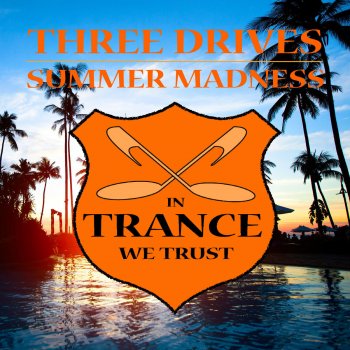 Three Drives feat. Frappe Summer Madness - Frappe Remix