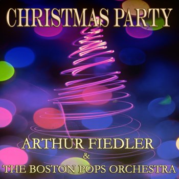 Arthur Fiedler feat. Boston Pops Orchestra Parade of the Wooden Soldiers