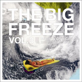 Chris Coco Big Freeze, Vol. 3 (Continuous Mix 1)