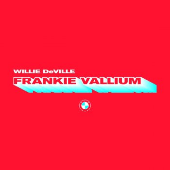 Willie DeVille Frankie Vallium