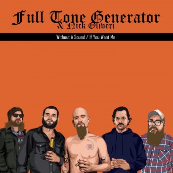 Full Tone Generator feat. Nick Oliveri Without a Sound