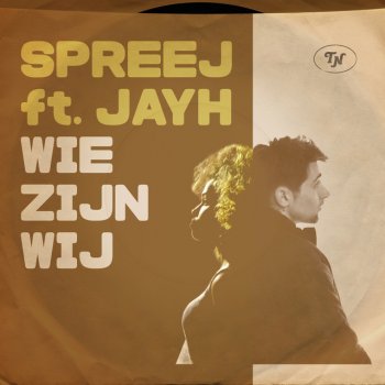 SPREEJ feat. Jayh Wie Zijn Wij