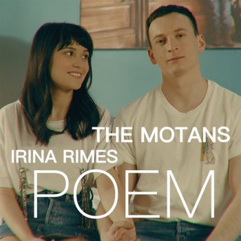 The Motans feat. Irina Rimes Poem