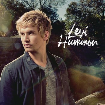 Levi Hummon Life's For Livin'