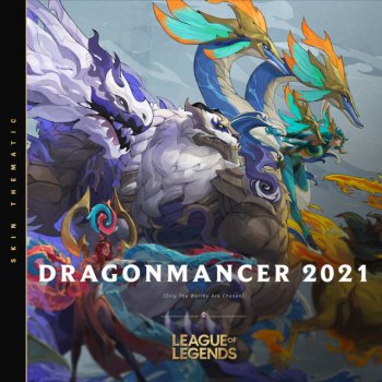 League of Legends Dragonmancer - 2021