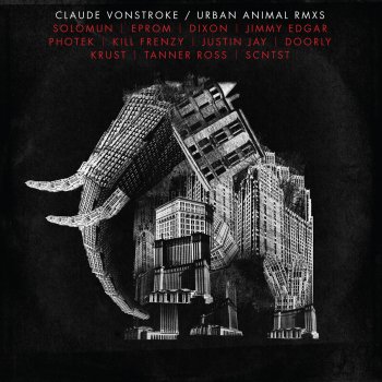 Claude VonStroke Urban Animal (Dixon Dub Mix)