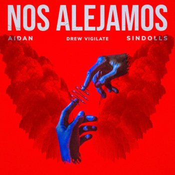 AIDAN feat. sindolls & Drew Vigilate Nos Alejamos