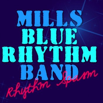 Mills Blue Rhythm Band Rhythm Spasm