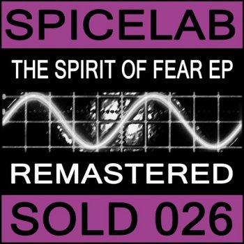 Spicelab The Spirit of Fear (Remastered)