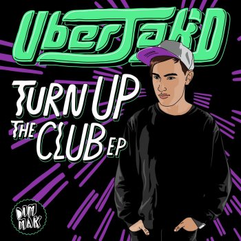Uberjak'd feat. Chardy, Kronic & Leftside Turn Up The Club