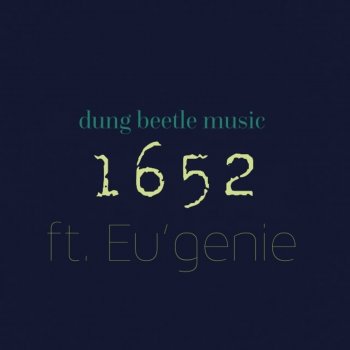 Dung Beetle Music feat. Eu'genie 1652