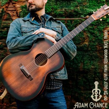 Adam Chance Oo-De-Lally - Live from Redwood Nat'l Park