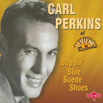 Carl Perkins That Don't Move Me (Alternate Version 1)